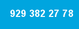 929 382 27 78